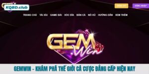 GEMWIN - Khám phá thế giới cá cược đẳng cấp hiện nay
